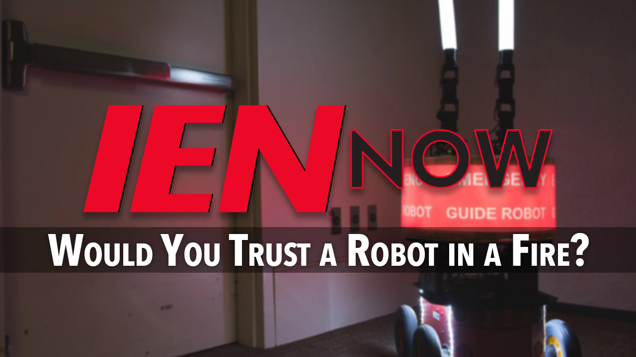 IEN Now: Would You Trust a Robot