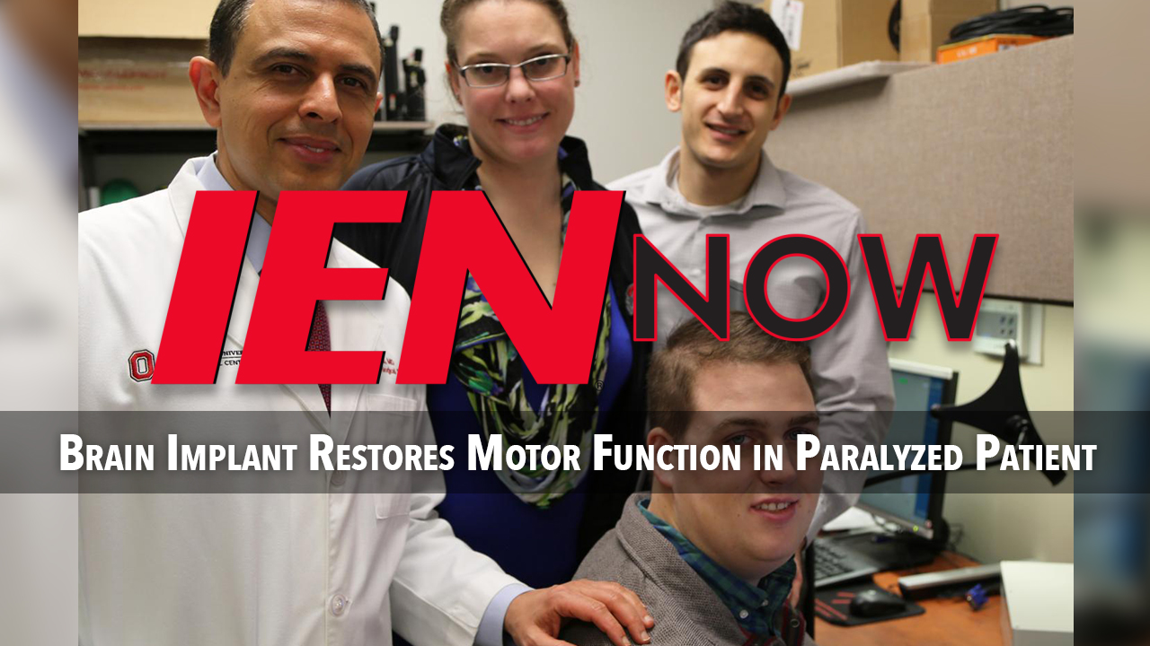 IEN Now: Brain Implant Restores Motor Function in Paralyed Patient
