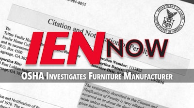 IEN Now: OSHA Investigates Furniture Manufacturer
