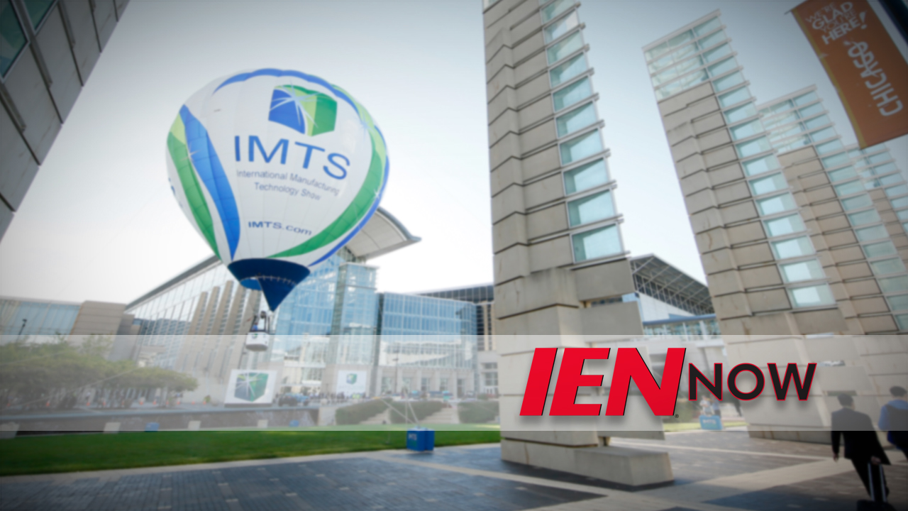 IEN Now: Top 10 Technologies from IMTS 2016