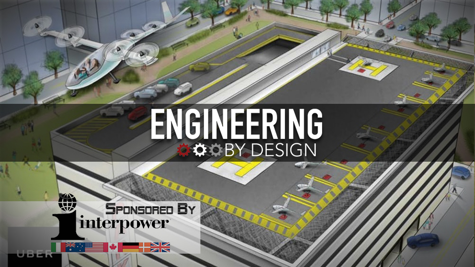 Engineering By Design: Uber Wants to Build a Network of Flying Taxis