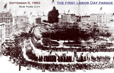 The first Labor Day was hardly a national holiday. Workers had to strike to celebrate it.