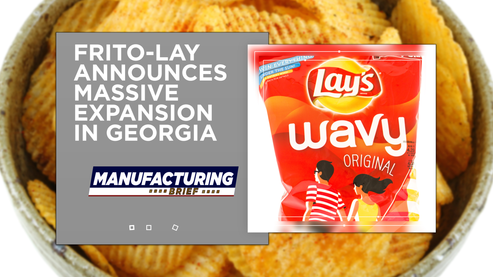 Frito-Lay Announces Massive Expansion in Georgia | Industrial Equipment ...
