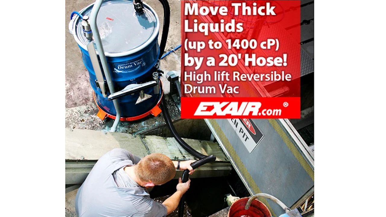 High Lift Drum Vac Lift Liquids Up To 15 Feet From Exair Industrial Equipment News Ien