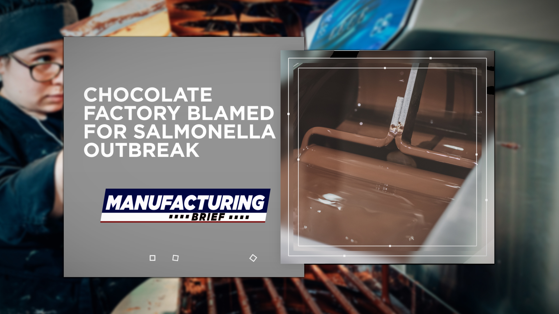 Chocolate Factory Blamed for Salmonella Outbreak Industrial Equipment