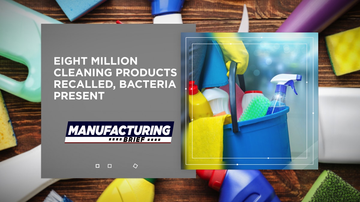 Eight Million Cleaning Products Recalled, Bacteria Present Industrial