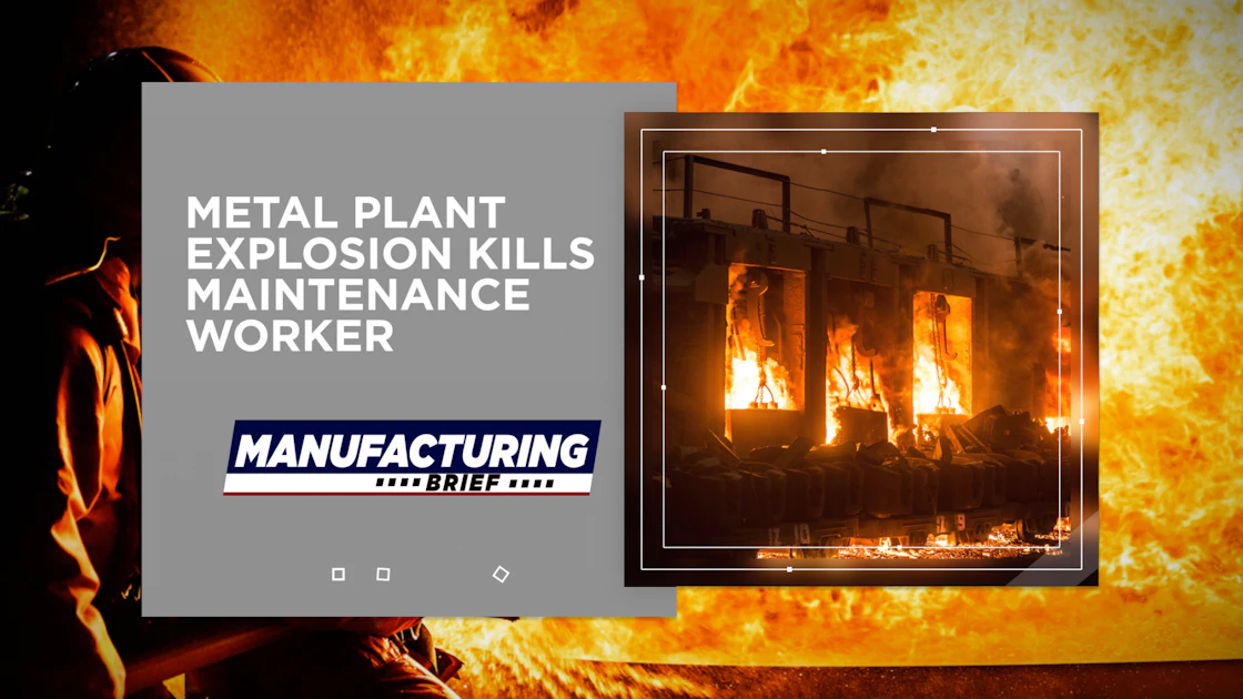 Metal Gear Rig Exploding Metal Plant Explosion Kills Maintenance Worker | Industrial Equipment News