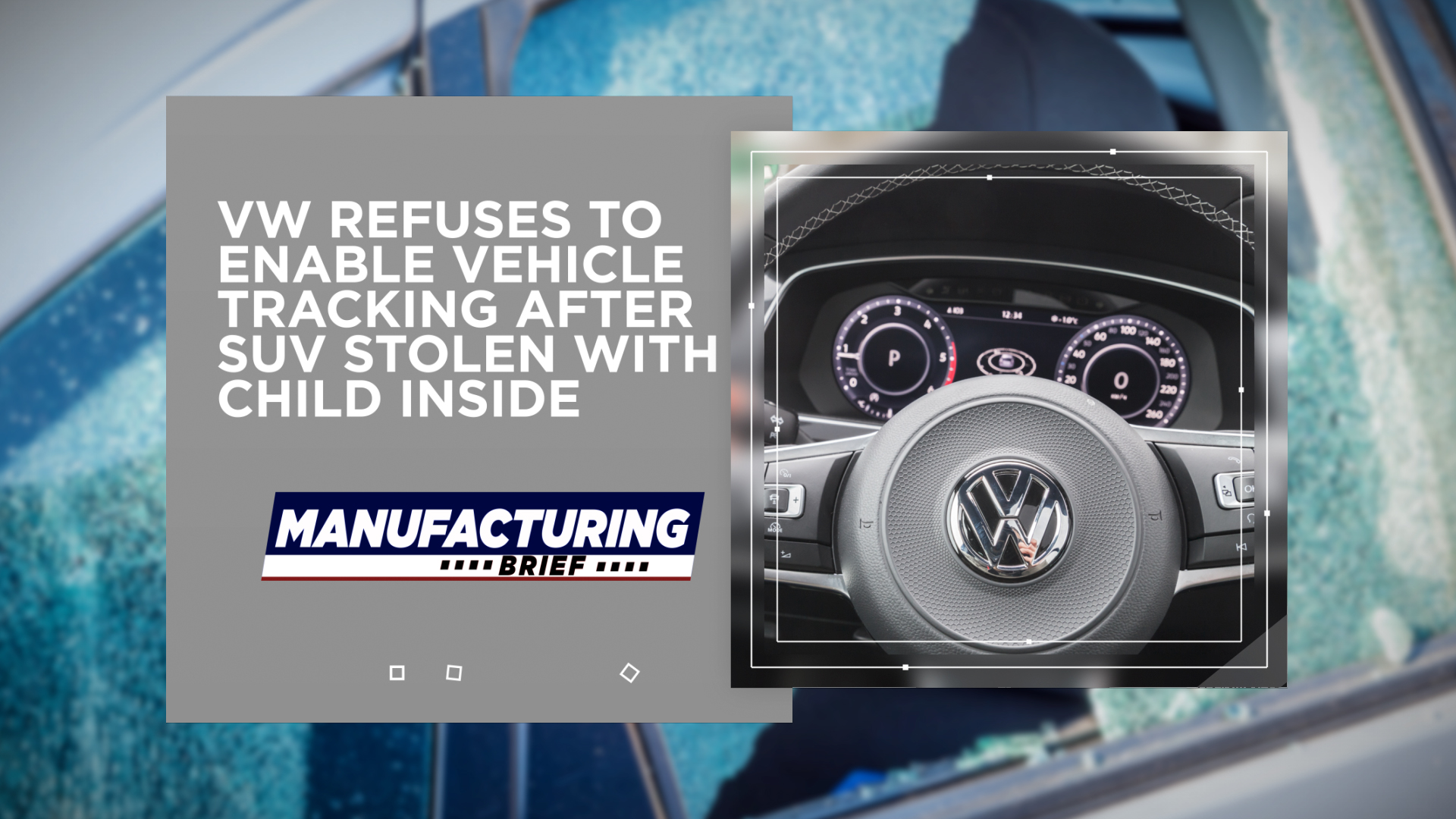 VW Refuses to Enable Vehicle Tracking After SUV Stolen with Child ...