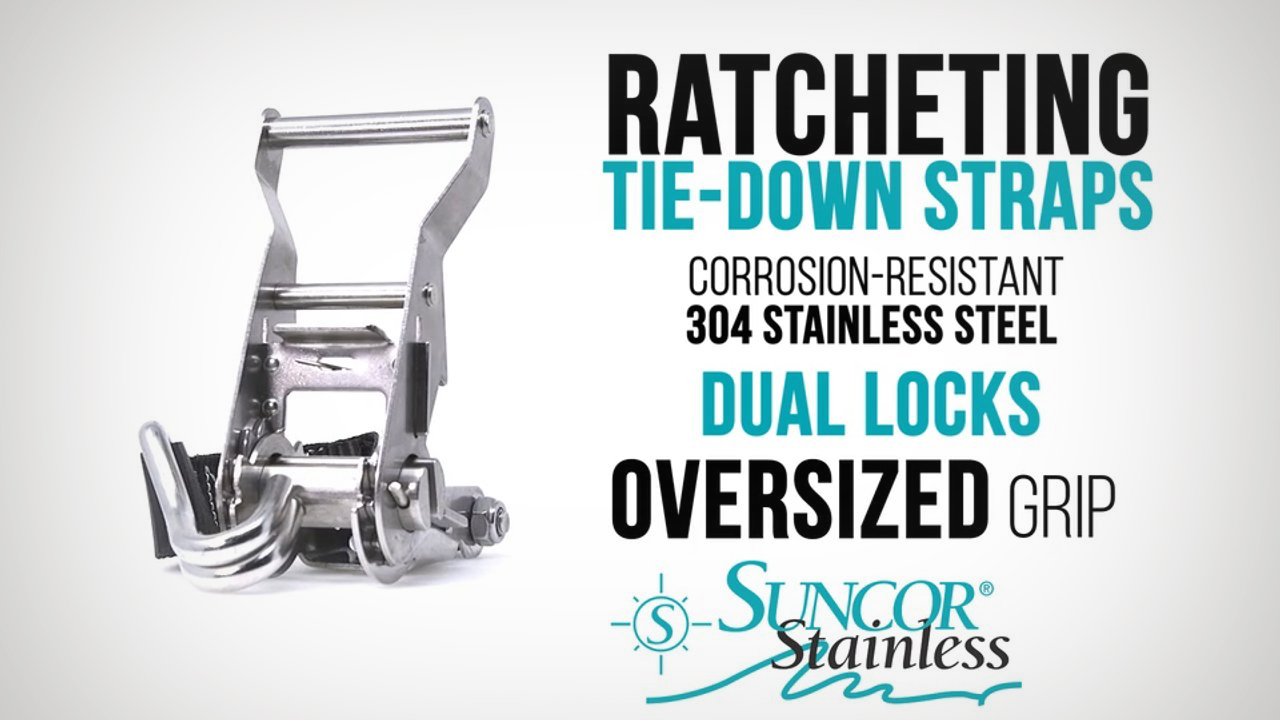 Suncor Stainless ratcheting tie-down straps made of corrosion-resistant 304 stainless steel with dual locks and oversized grip