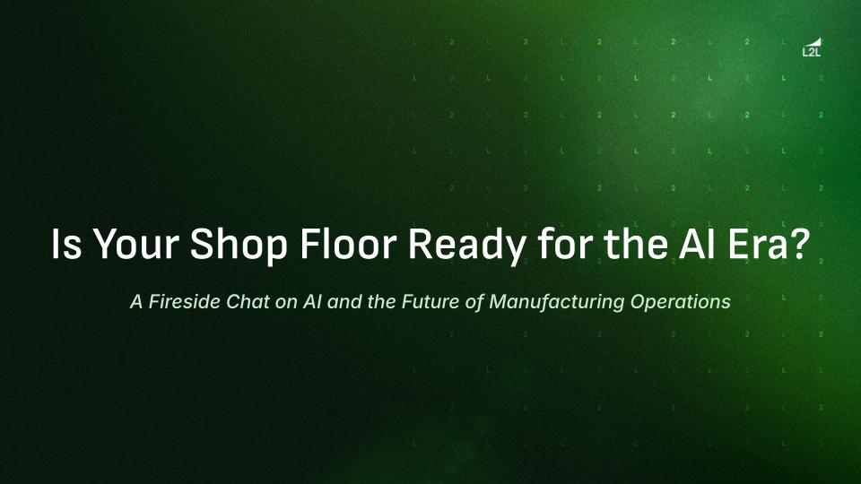 Green gradient background with white text reading 'Is Your Shop Floor Ready for the AI Era?' and subtitle about manufacturing operations